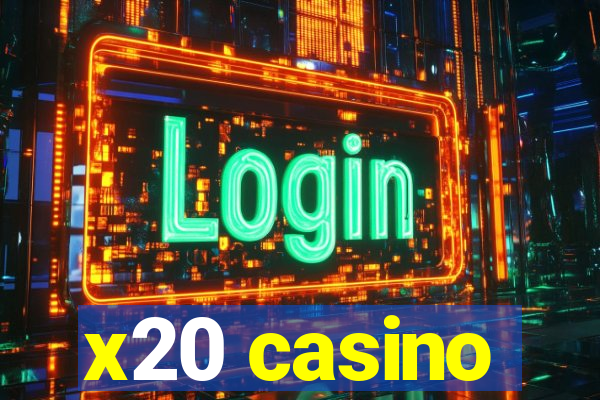 x20 casino